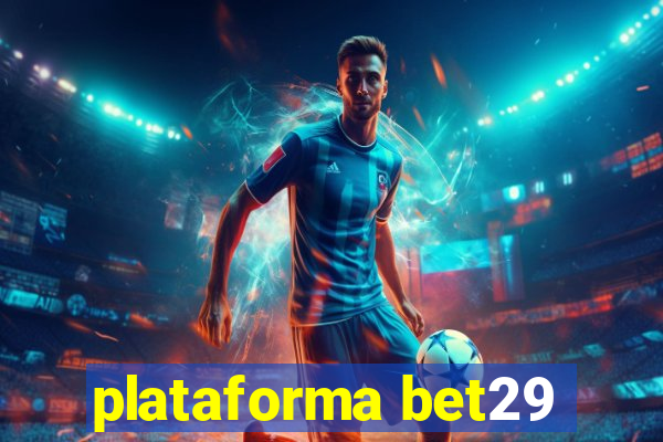 plataforma bet29